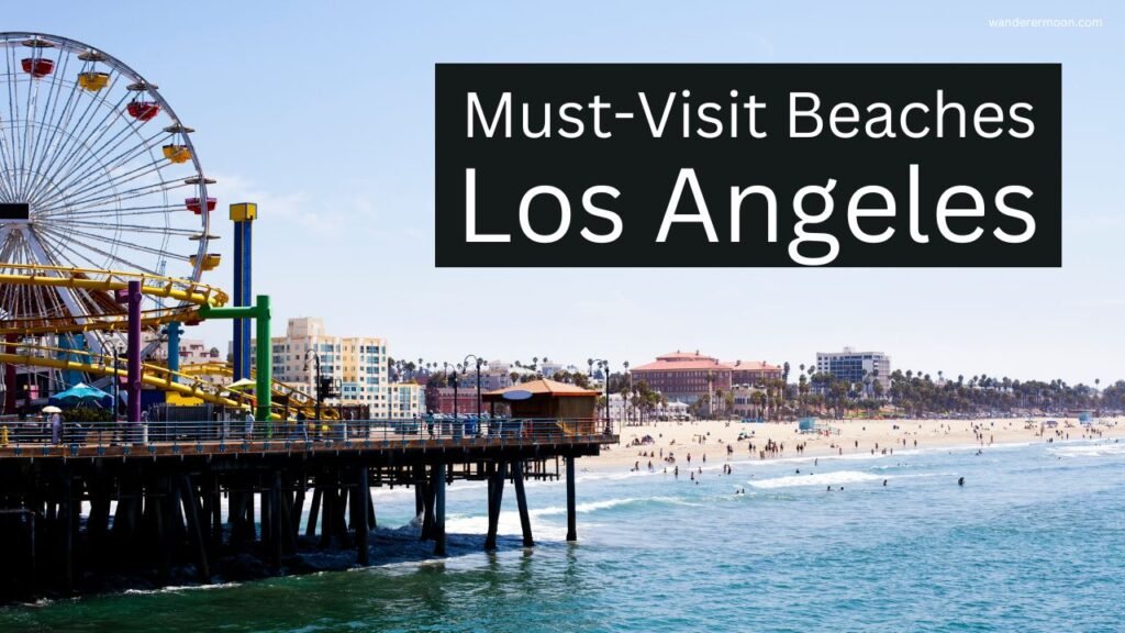 The Best Beaches in Los Angeles for Fun in the Sun
