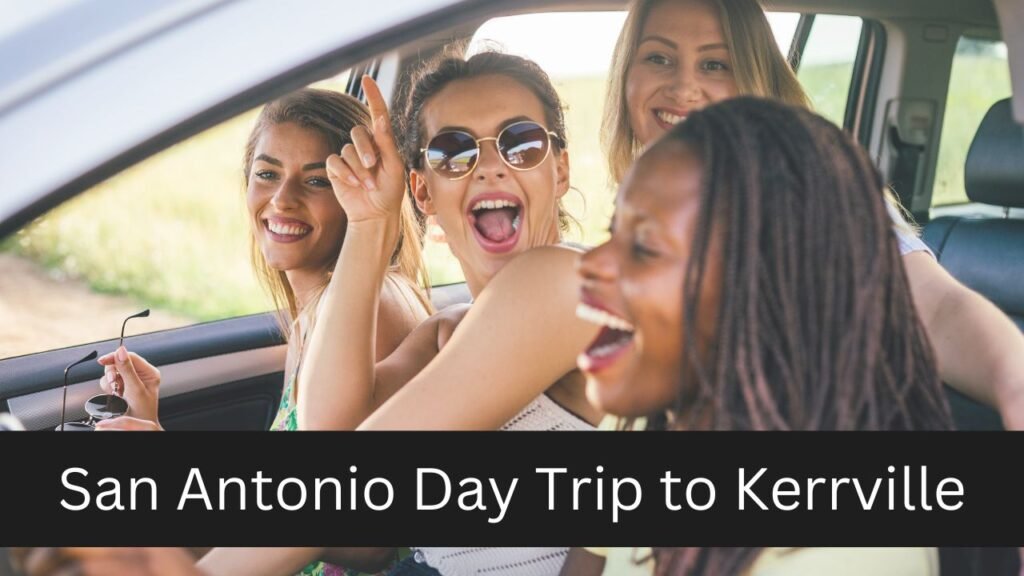 Kerrville Day Trip Escape the City