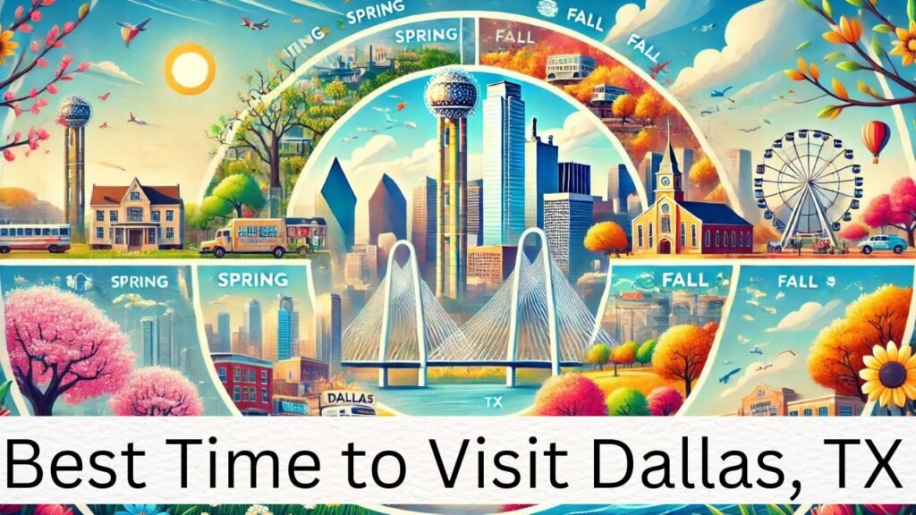 Best Time to Visit Dallas, TX