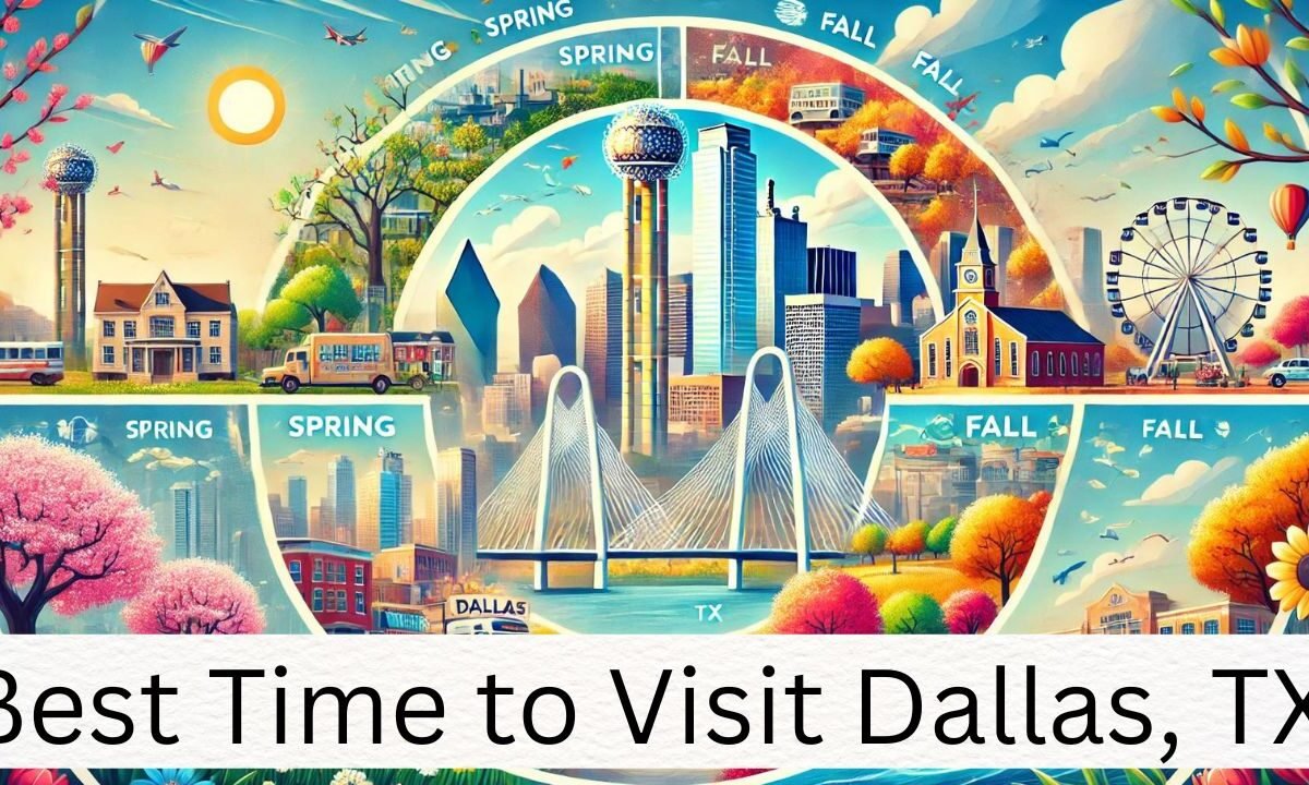 Best Time to Visit Dallas, TX