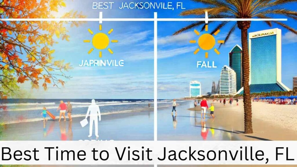 Best Time to Visit Jacksonville, FL