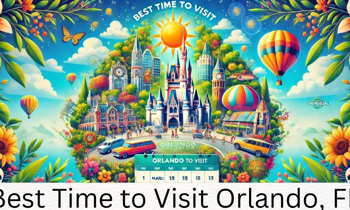 Best Time to Visit Orlando, FL