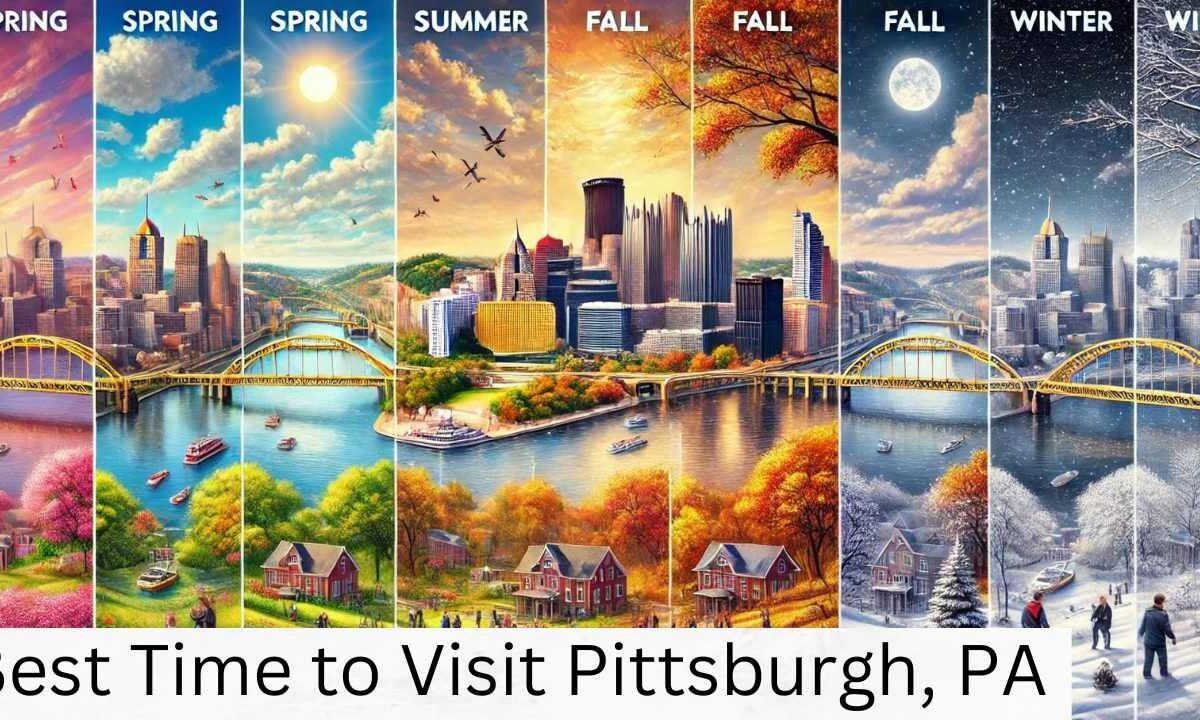 Best Time to Visit Pittsburgh, PA