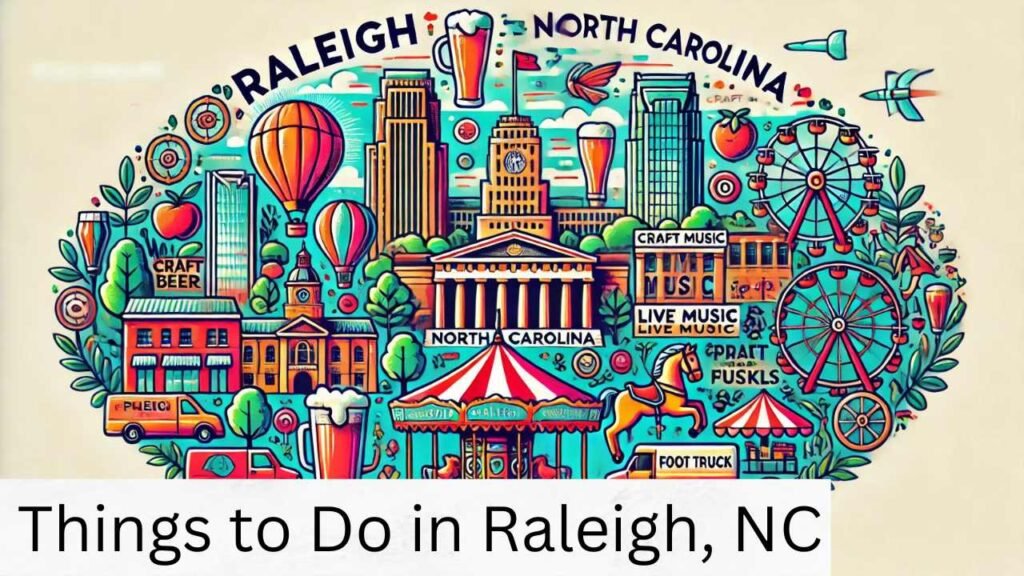 Things to Do in Raleigh, NC